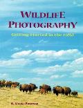 Wildlife Photography Getting Started I