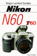 Nikon N60 F60 Magic Lantern Guides