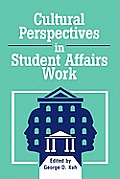 Cultural Perspectives in Student Affairs Work