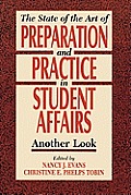 State of the Art of Preparation and Practice in Student Affairs: Another Look