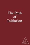 The Path of Initiation I and II