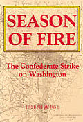 Season Of Fire The Confederate Strike On