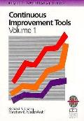 Continuous Improvement Tools Volume 1