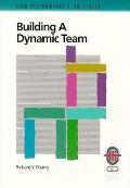 Building A Dynamic Team