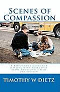 Scenes Of Compassion A Responders Guide For