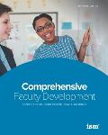 Comprehensive Faculty Development: A Guide to Attract, Retain, Develop, Reward, and Inspire