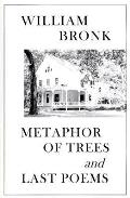 Metaphor of Trees & Last Poems