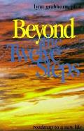 Beyond The Twelve Steps