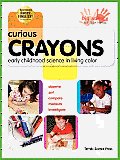 Curious Crayons: Early Childhood Science in Living Color