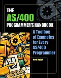 AS 400 Programmers Handbook A Toolbox of Examples for Every AS 400 Programmer With Disk