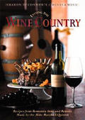 Tasting the Wine Country Recipes from Romantic Inns & Resorts With CD