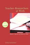 Teacher Researchers At Work