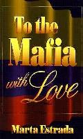 To The Mafia With Love