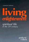 Living Enlightenment Companion Audiotape Enlightenment for the 21st Century
