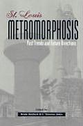 St. Louis Metromorphosis: Past Trends and Future Directions