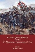 Captain Joseph Boyce and the 1st Missouri Infantry, CSA