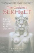 Goddess Sekhmet Psychospiritual Exercises of the Fifth Way