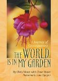 World Is in My Garden A Journey of Consciousness
