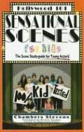 Sensational Scenes for Kids The Scene Study Guide for Young Actors