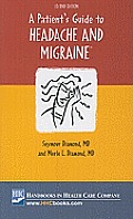 A Patient's Guide to Headache and Migraine