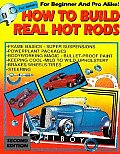 How To Build Real Hot Rods 2nd Edition