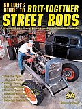 Builders Guide To Bolt Together Street Rods