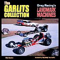 Garlits Collection Drag Racings Landmark