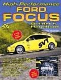 High Performance Ford Focus Builders Handbook
