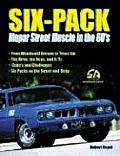 Six Pack Mopar Street Muscle In The 60s