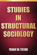 Studies In Structural Sociology