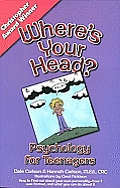 Wheres Your Head Psychology For Teenager