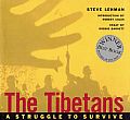 Tibetans A Struggle To Survive
