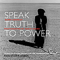 Speak Truth to Power Human Rights Defenders Who Are Changing Our World