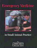 Emergency Medicine In Small Animal Pract