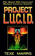Project L U C I D The Beast 666 Universal Human Control System