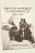 Around the World on a Motorcycle: 1928 to 1936