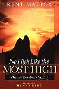 No High Like the Most High: Divine Direction for Destiny