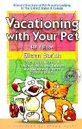 Vacationing With Your Pet 4th Edition