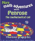 More Math Adventures with Penrose the Mathematical Cat