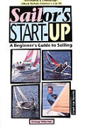 Sailors Start Up A Beginners Guide To Sailing
