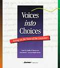 Voices Into Choices Acting On The Voic