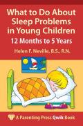 What to Do about Sleep Problems in Young Children: 12 Months to 5 Years
