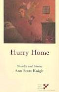 Hurry Home Novella & Short Stories