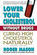 Lower Cholesterol Without Drugs A Prac