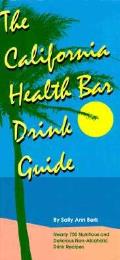 California Health Bar Drink Guide Nearly