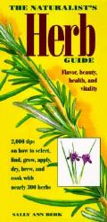 Naturalists Herb Guide Flavor Beauty Health
