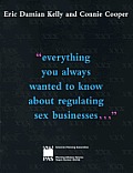 Everything You Always Wanted to Know About Regulating Sex Businesses