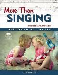 More Than Singing Discovering Music in Preschool & Kindergarten With Cassette