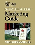 Family Child Care Marketing Guide How to Build Enrollment & Promote Your Business as a Child Care Professional