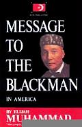 Message To The Blackman In America